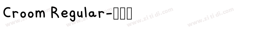 Croom Regular字体转换